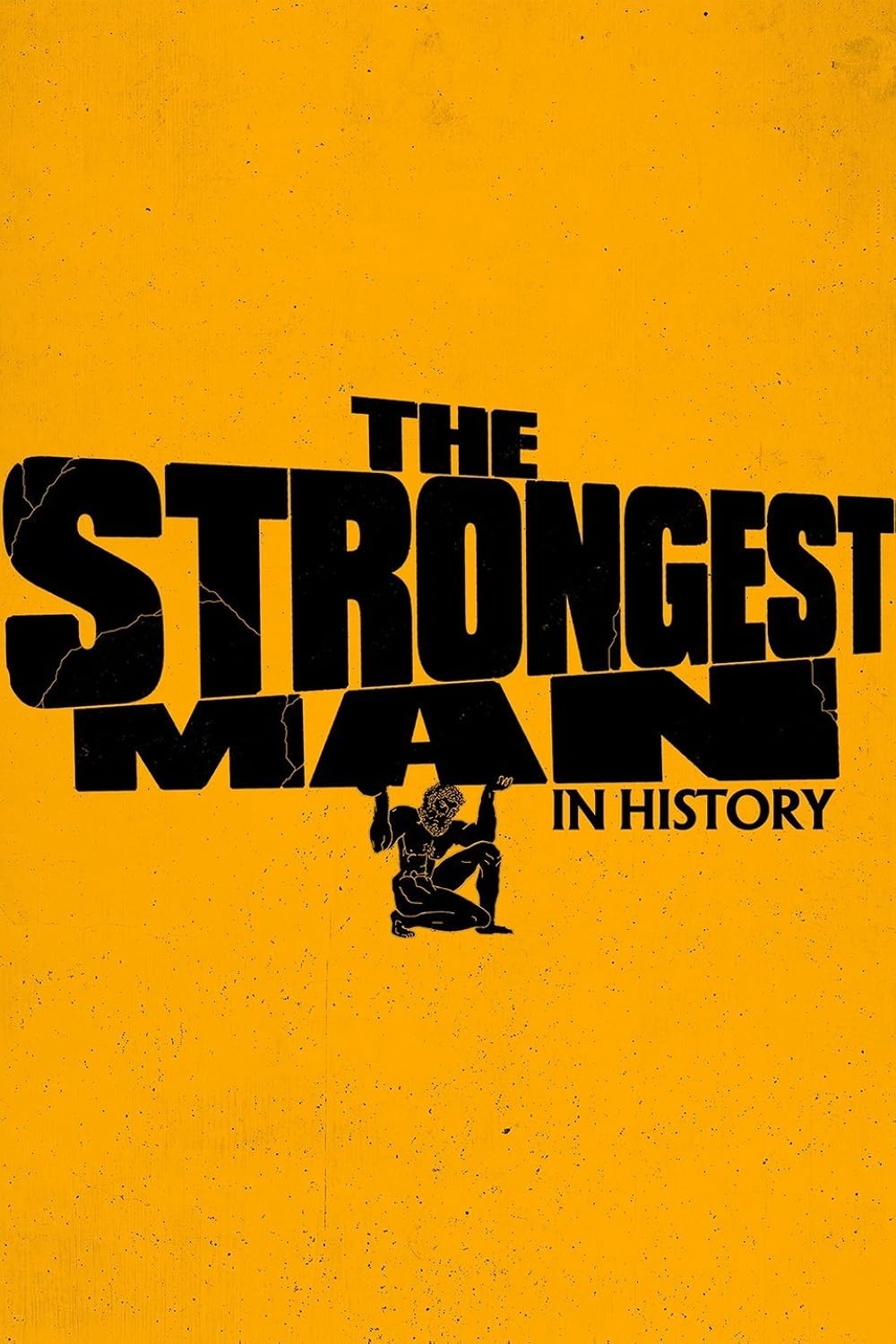 The Strongest Man in History — official key art